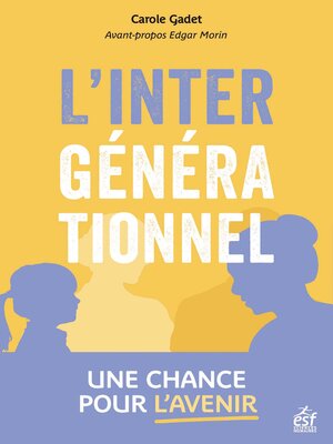 cover image of L'intergénérationnel, une chance pour l'avenir